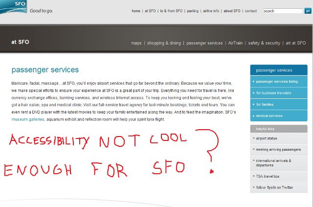 Screenshot of SFO's passenger services page, annotated "Accessibility not cool enough for SFO?"
